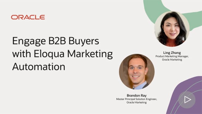 Engage B2B Buyers with Eloqua Marketing Automation