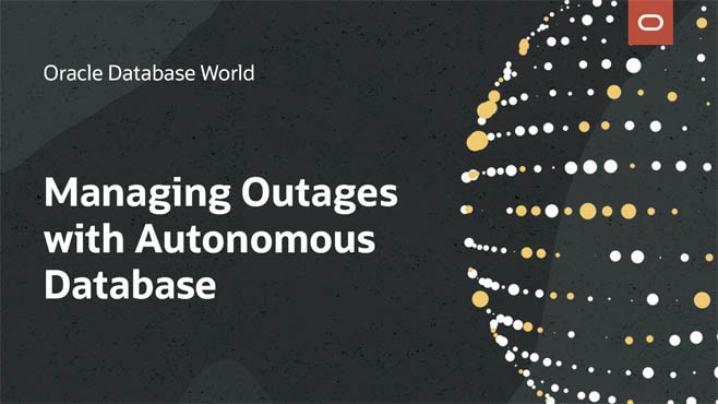 Oracle Autonomous Database High Availability and Disaster Recovery